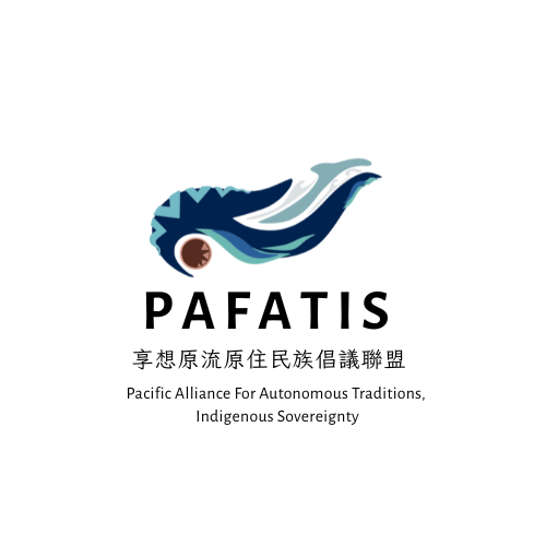 PAFATIS (Pacific Alliance For Autonomous Traditions, Indigenous Sovereignty)